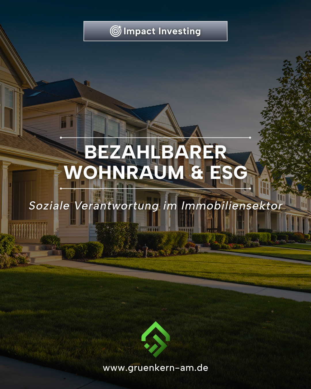 Bezahlbarer Wohnraum und ESG im Immobiliensektor als soziale Verantwortung