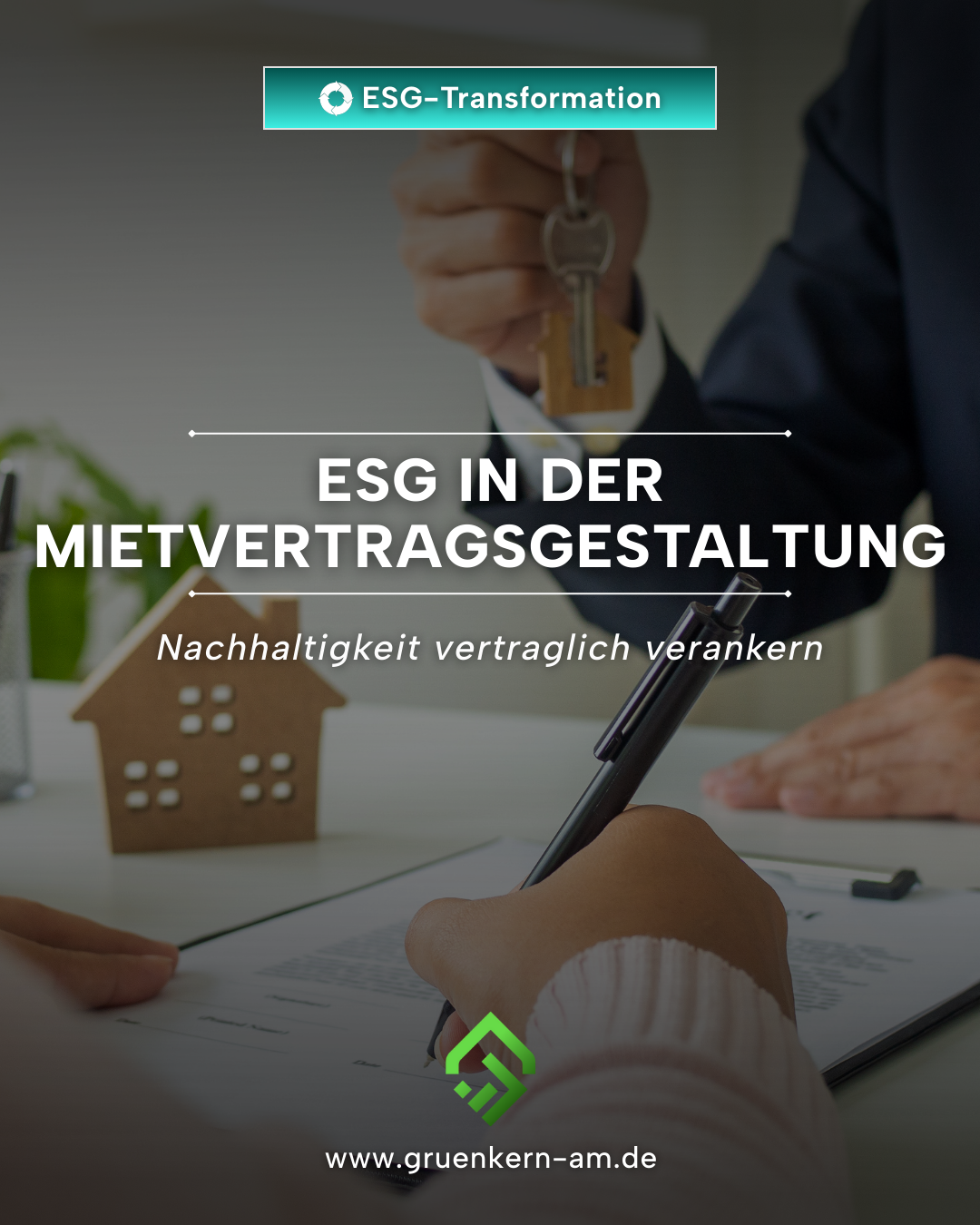 ESG in der Mietvertragsgestaltung – Green Leases als Instrument nachhaltiger Immobilien – GrünKern Asset Management GmbH ESG-Mietvertrag und Green Lease zur nachhaltigen Immobiliennutzung