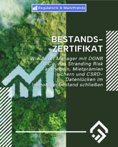 – GrünKern Asset Management GmbH Cover image for a report: aerial forest scene with a bold German title 'BESTANDS−ZERTIFIKAT' and subtitle about DGNB, risk reduction, rent premiums, and CSR data gaps; top logo reads 'Regulatorik & Markttrends'.